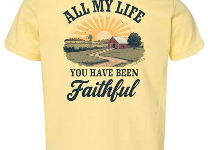 All My Life You Have Been Faithful