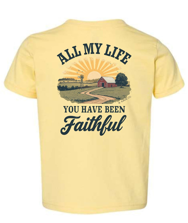 All My Life You Have Been Faithful