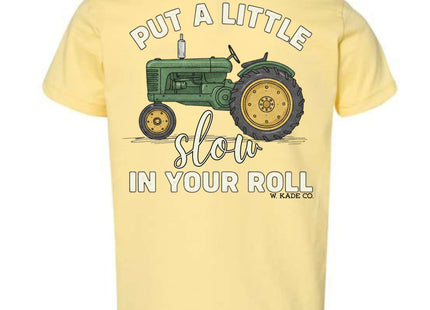 Slow In Your Roll Tee